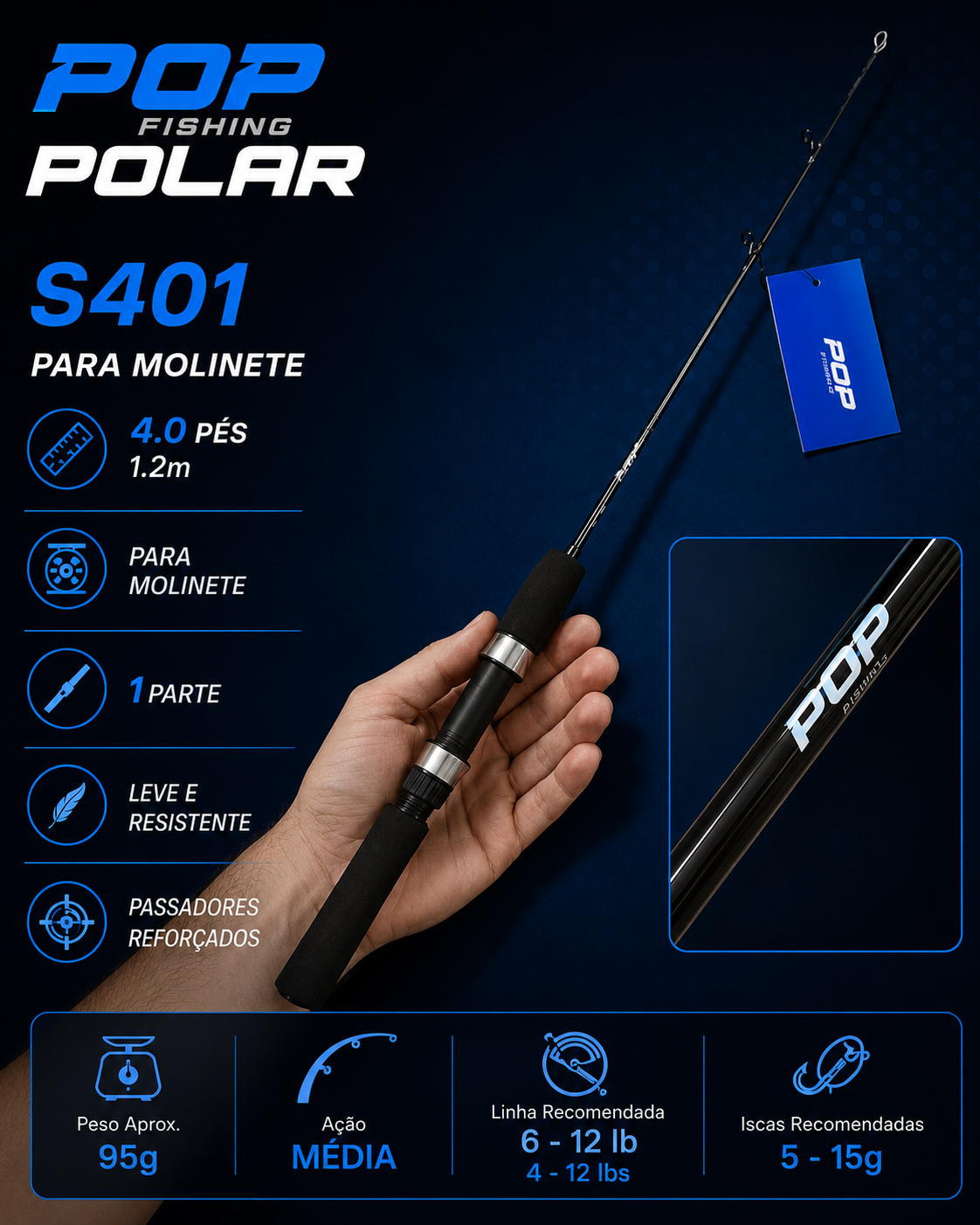 Vara Pop Fishing Polar S401 - 120cm - 1 parte - 4-12 lb - 95g - Ação Média