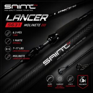 Vara Saint Lancer S631 - 191cm - 1 parte - 7-17 lb - 97g - Ação Rápida